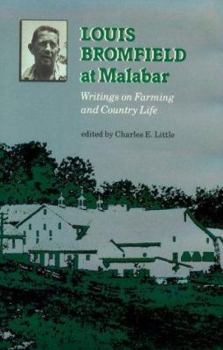Hardcover Louis Bromfield at Malabar: Writings on Farming and Country Life Book