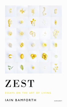 Paperback Zest: Essays on the Art of Living Book