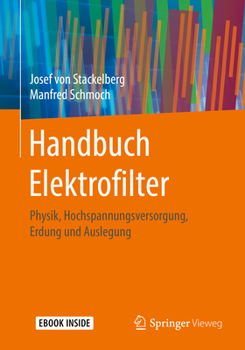 Hardcover Handbuch Elektrofilter: Physik, Hochspannungsversorgung, Erdung Und Auslegung [German] Book