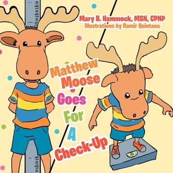 Paperback Matthew Moose Goes For A Check-Up Book