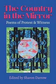 Country in the Mirror : Poems of Protest & Witness