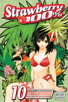 Strawberry 100% 10 - Book #10 of the Ichigo 100%