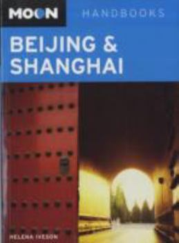 Paperback Moon Beijing and Shanghai (Moon Handbooks) Book
