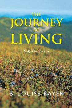 Paperback The Journey of Living: Self Discovery Book