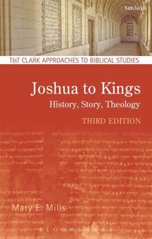 Paperback Joshua to Kings: History, Story, Theology Book