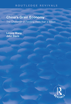 Paperback China's Grain Economy: The Challenge of Feeding More Than a Billion Book
