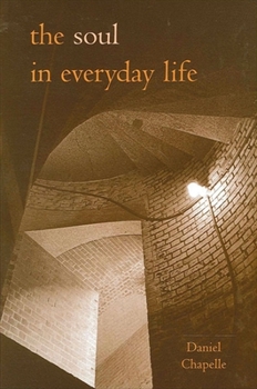 Paperback Soul in Everyday Life the Book