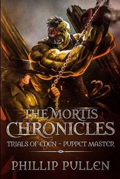 Paperback The Mortis Chronicles: Trials Of Eden - Puppet Master Book