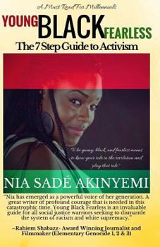 Paperback Young Black Fearless: The 7 Step Guide to Activism Book