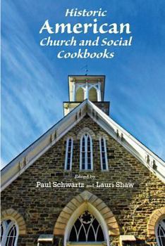 Paperback Historic American Church and Social Cookbooks Book