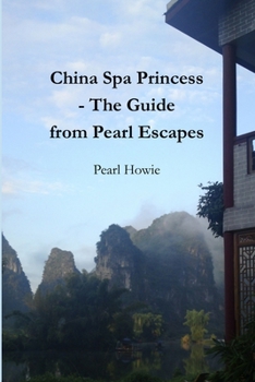 Paperback China Spa Princess - The Guide from Pearl Escapes Book