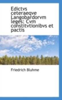 Paperback Edictvs Ceteraeqve Langobardorvm Leges: Cvm Constitvtionibvs Et Pactis Book