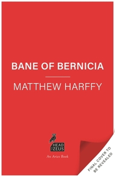 Bane of Bernicia (The Bernicia Chronicles, 11) - Book #11 of the Bernicia Chronicles
