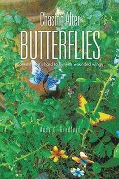 Chasing After Butterflies: Sometimes It's Hard to Fly with Wounded Wings