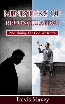 Paperback Ministers of Reconciliation: Proclaiming The God We Know Book