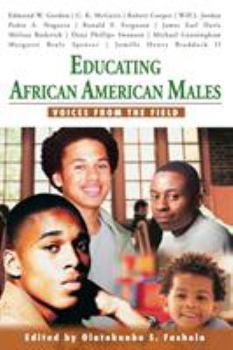 Paperback Educating African American Males: Voices from the Field Book