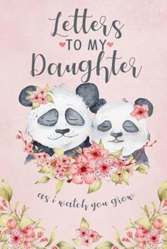 Paperback Letters To My Daughter: Panda Blank Lined Keepsake Journal Book