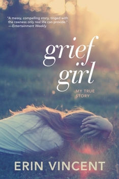 Paperback Grief Girl: My True Story Book