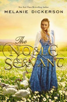 The Noble Servant - Book #3 of the A Medieval Fairy Tale