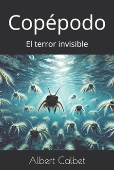 Paperback Copépodo: El terror invisible [Spanish] Book