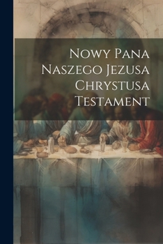 Nowy Pana Naszego Jezusa Chrystusa Testament