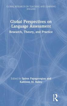 Hardcover Global Perspectives on Language Assessment: Research, Theory, and Practice Book