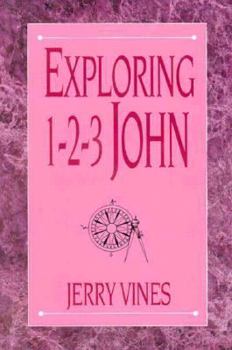 Hardcover Exploring 1, 2, 3 John Book