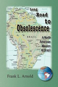 Paperback Long Road to Obsolescence Book