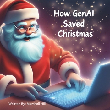 Paperback How GenAI Saved Christmas Book