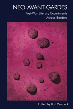 Paperback Neo-Avant-Gardes: Post-War Literary Experiments Across Borders Book