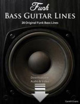 Paperback Funk Bass Guitar Lines: 20 Original Funk Bass Lines with Audio & Video Book