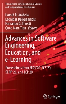 Hardcover Advances in Software Engineering, Education, and E-Learning: Proceedings from Fecs'20, Fcs'20, Serp'20, and Eee'20 Book