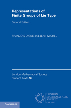 Representations of Finite Groups of Lie Type - Book  of the London Mathematical Society Student Texts