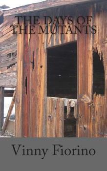 Paperback The Days of the Mutants Book