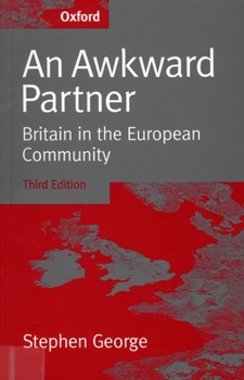 Paperback An Awkward Partner: Britain in the European Community Book