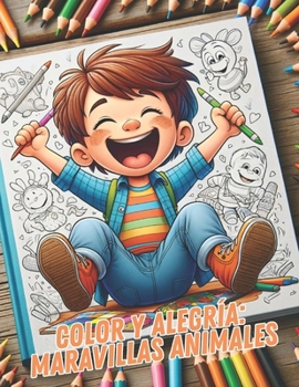 Paperback Color y alegría: maravillas animales [Spanish] Book