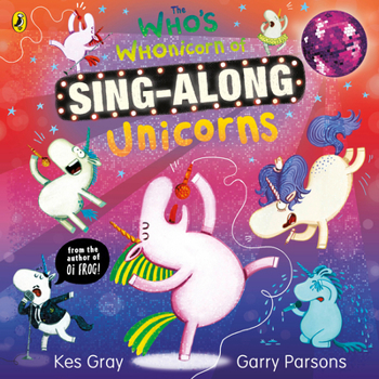 Paperback The Who's Whonicorn of Sing-along Unicorns Book
