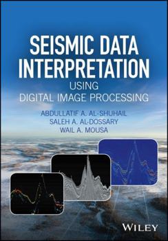 Hardcover Seismic Data Interpretation Using Digital Image Processing Book
