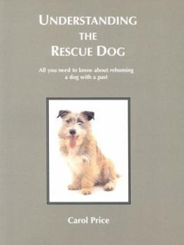 Paperback Understanding the Rescue Dog Book