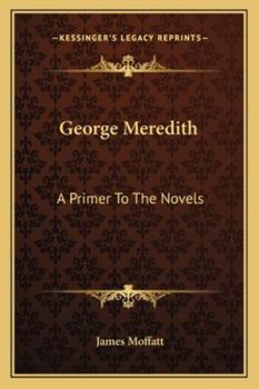 Paperback George Meredith: A Primer To The Novels Book