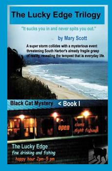 The Black Cat Mystery - Book #1 of the Lucky Edge Trilogy