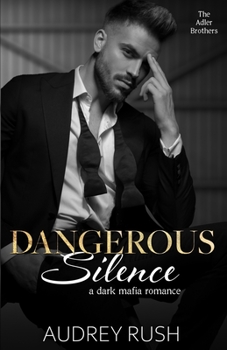 Paperback Dangerous Silence: A Dark Mafia Romance Book