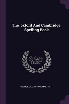 Paperback The 'oxford And Cambridge' Spelling Book