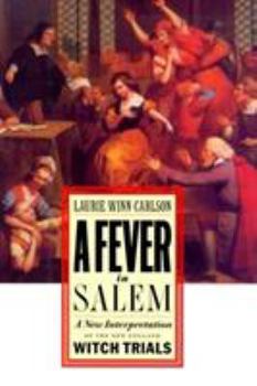 Hardcover A Fever in Salem: A New Interpretation of the New England Witch Trials Book