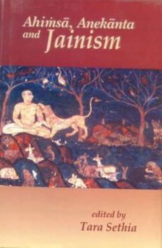 Hardcover Ahimsa, Anekanta and Jainism Book