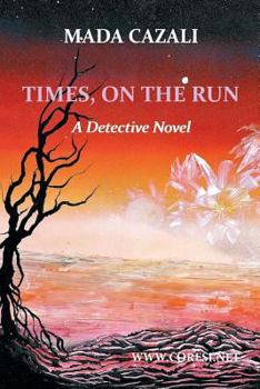 Paperback Times on the Run: A Detective Novel Book