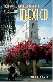 Paperback Motorcycle Journeys Through Northern Mexico Book