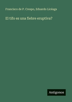 Paperback El tifo es una fiebre eruptiva? [Spanish] Book