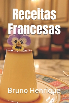 Receitas Francesas (Portuguese Edition)