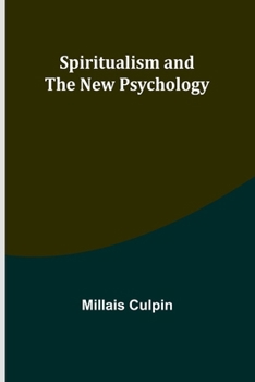 Paperback Spiritualism and the New Psychology Book